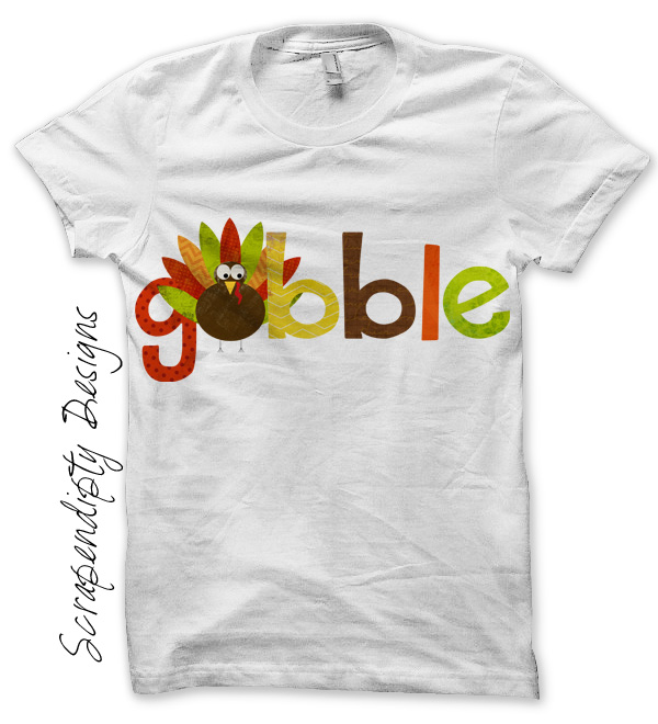 Gobble Gobble Thanksgiving Custom Tee!